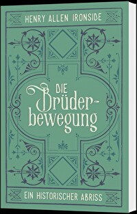 Die Brüderbewegung - Ein Historischer Abriss