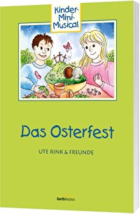 Das Osterfest - Arbeitsheft - Kinder-Mini-Musical