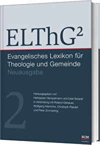 ELThG² - Band 2 - Evangelisches Lexikon für Theologie und Gemeinde, Neuausgabe,