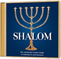 Shalom - Die schönsten Israel-Lieder in Hebräisch und Deutsch