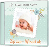 Zip zap - Windel ab - Krabbel-Babbel-Lieder