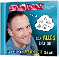 Das alles bist du! - Lieder für den besten Gott der Welt