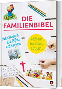 Die Familienbibel - Rätseln, basteln, singen. Mit Kindern die Bibel entdecken