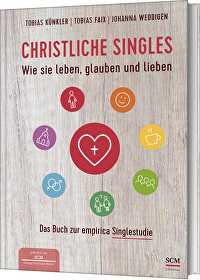 Christliche Singles - Wie sie leben, glauben und lieben