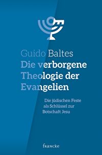 Die verborgene Theologie der Evangelien