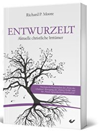 Entwurzelt - Aktuelle christliche Irrtümer