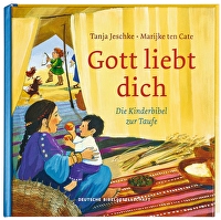 Gott liebt dich - Taufe - Die Kinderbibel zur Taufe