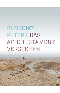 Das Alte Testament verstehen