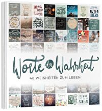 Worte der Wahrheit - 48 Weisheiten zum Leben