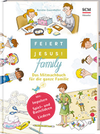 Feiert Jesus! Family - Das Mitmachbuch für die ganze Familie