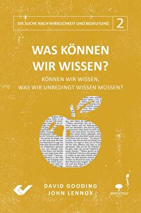 Was können wir wissen? - Können wir wissen, was wir unbedingt wissen müssen?