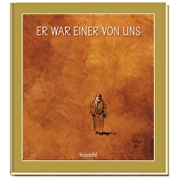 Er war einer von uns - Jubiläums-Schmuck-Ausgabe - Jesus-Bildband