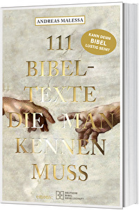 111 Bibeltexte die man kennen muss - Kann denn die Bibel lustig sein?