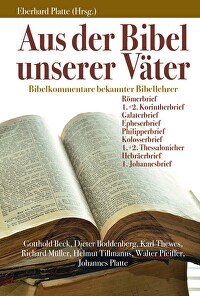 Aus der Bibel unserer Väter - Bibelkommentare bekannter Bibellehrer