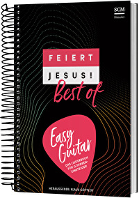 Feiert Jesus! Best of - easy guitar - Das Liederbuch für Gitarreneinsteiger