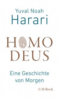 Homo Deus - Eine Geschichte von Morgen