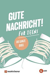 Gute Nachricht! für Teens - Die ganze Bibel