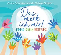 Das merk ich mir - Kinder singen Bibelverse