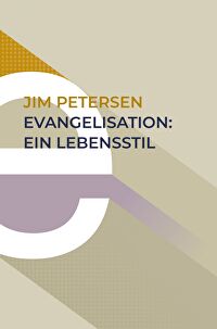 Evangelisation: Ein Lebensstil