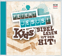 Feiert Jesus! Kids - Bibellesen ist der Hit - Bibellesen ist der Hit