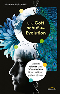 Und Gott schuf die Evolution - Warum Glaube und Wissenschaft Hand in Hand gehen können
