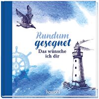Rundum gesegnet - Das wünsche ich dir