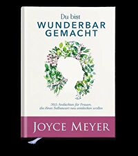Du bist wunderbar gemacht - 365 Andachten für Frauen, die ihren Selbstwert neu entdecken wollen