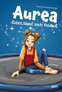 Aurea - Gott lässt sich finden