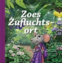 Zoes Zufluchtsort - Wenn du Angst hast