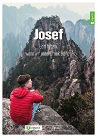 Josef - Gott folgen, wenn wir unter Druck stehen