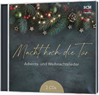 Macht hoch die Tür - Advents- und Weihnachtslieder