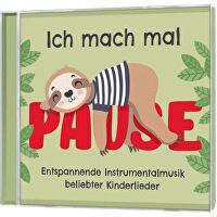 Ich mach mal Pause - Entspannende Instrumentalmusik beliebter Kinderlieder