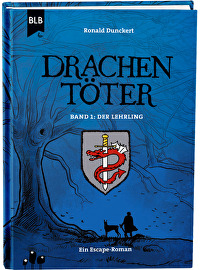 Drachentöter: Der Lehrling (1) - Ein Escape-Roman