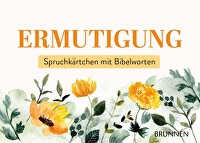 Spruchkärtchen mit Bibelworten 7 \"Ermutigung\"