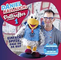 Daniel Kallauchs Volltreffer 1: Einfach spitze - dass Du da bist