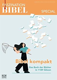 Faszination Bibel special - Bibel kompakt - Das Buch der Bücher in 1189 Sätzen