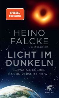 Licht im Dunkeln - signiert und limitiert - Schwarze Löcher, das Universum und wir
