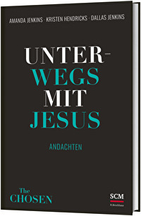 Unterwegs mit Jesus - Andachten