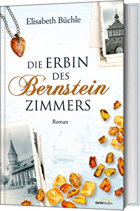 Die Erbin des Bernsteinzimmers - Roman