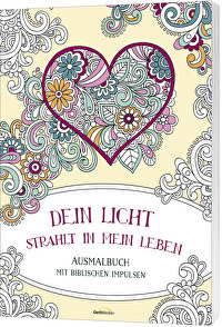 Dein Licht strahlt in mein Leben - Ausmalbuch - mit biblischen Impulsen