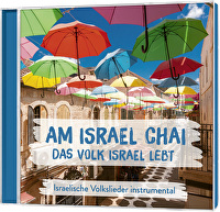 Am Israel Chai - Das Volk Israel lebt - Israelische Volkslieder instrumental