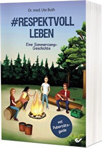 #Respektvoll leben - Eine Sommercamp-Geschichte