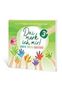 Das merk ich mir! 3 - Kinder singen Bibelverse