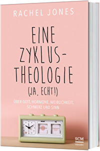 Eine Zyklus-Theologie (ja, echt!) - Über Gott, Hormone, Weiblichkeit, Schmerz und Sinn