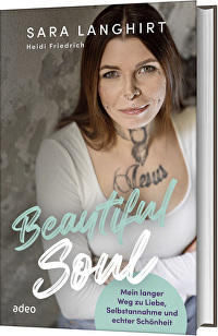Beautiful Soul - Mein langer Weg zu Liebe, Selbstannahme und echter Schönheit
