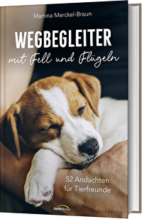 Wegbegleiter mit Fell und Flügeln - 52 Andachten für Tierfreunde