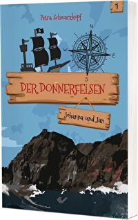 Der Donnerfelsen (1) - Johanna und Jan