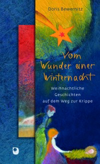 Vom Wunder einer Winternacht