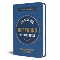 Du bist die Hoffnung meiner Seele - Gottes Verheißungen für dich