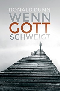 Wenn Gott schweigt